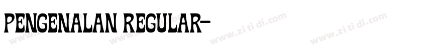 Pengenalan Regular字体转换 Pengenalan Regular字体转换